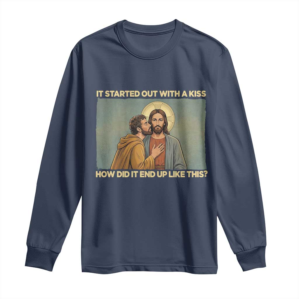 It Started Out With A Kiss Christian Easter Long Sleeve Shirt Judas Betrayal Biblical Scene Faith Reflection Gift