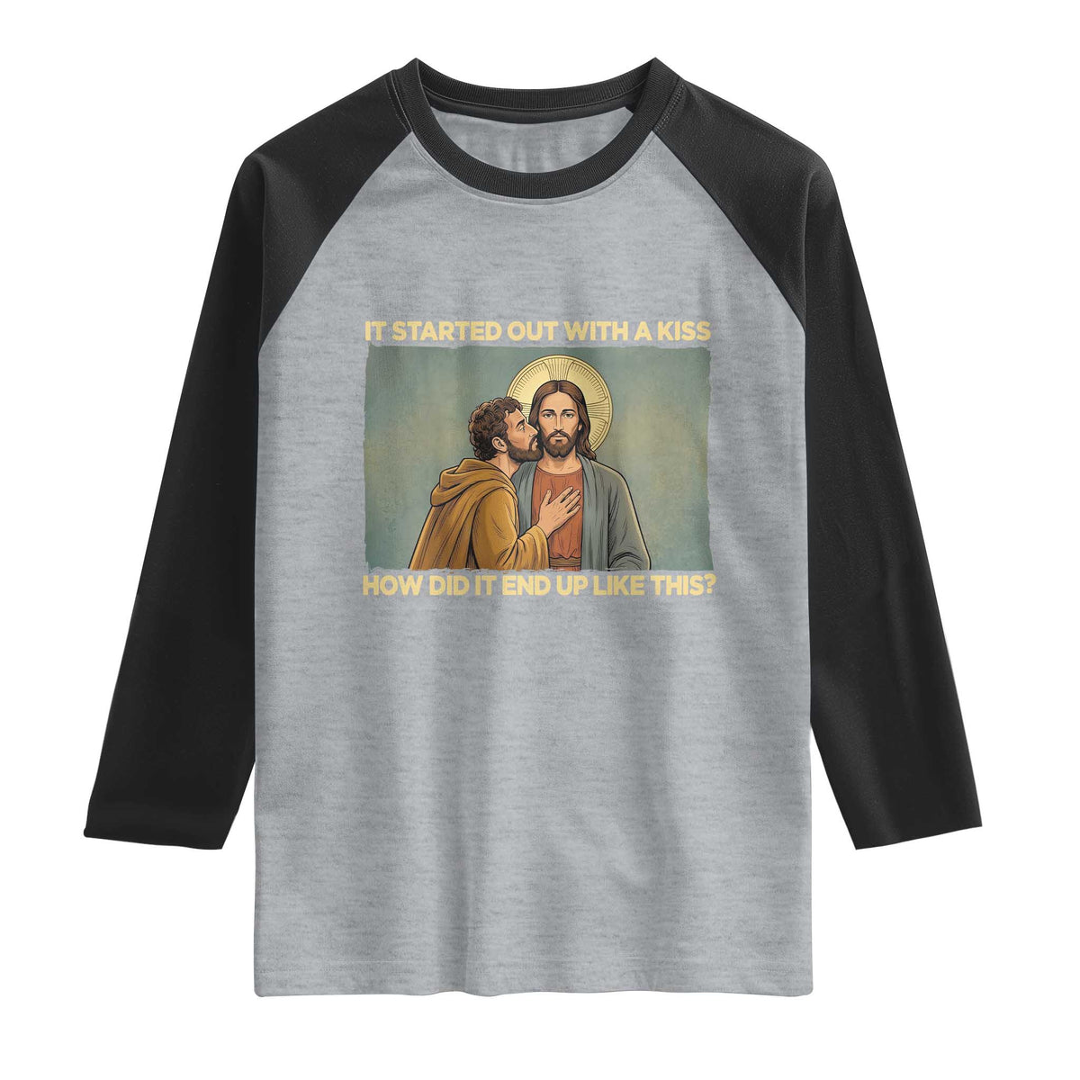 It Started Out With A Kiss Christian Easter Raglan Shirt Judas Betrayal Biblical Scene Faith Reflection Gift