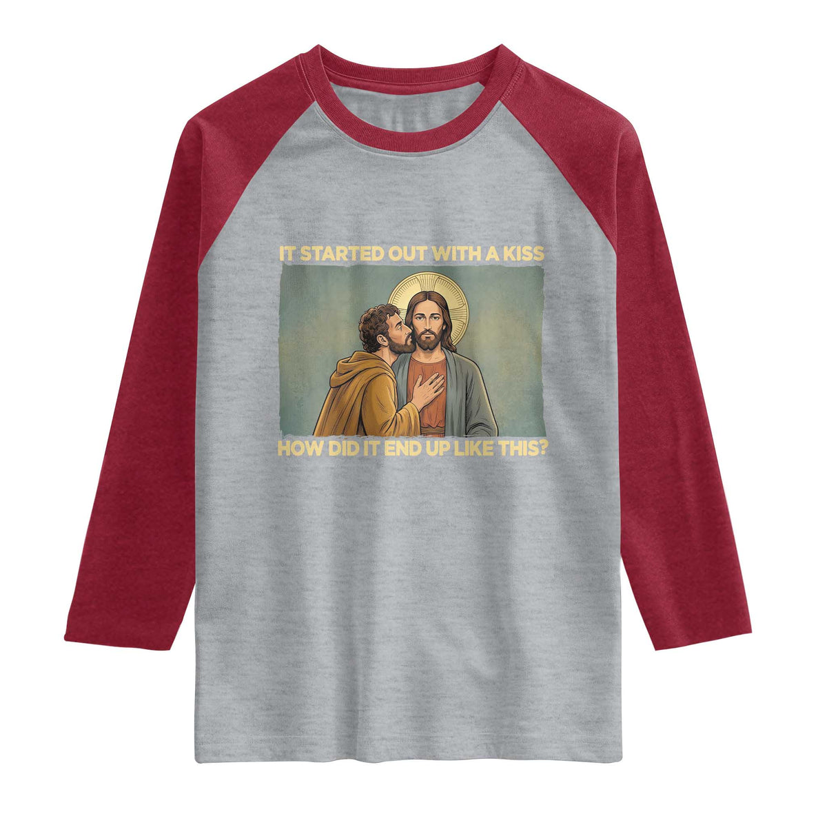 It Started Out With A Kiss Christian Easter Raglan Shirt Judas Betrayal Biblical Scene Faith Reflection Gift