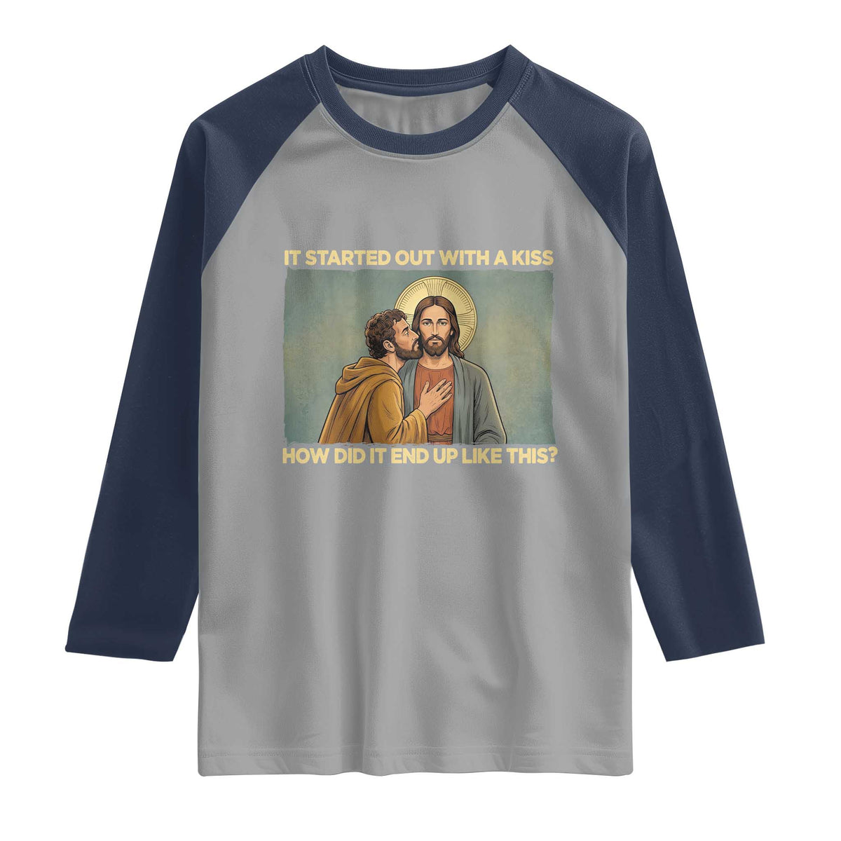 It Started Out With A Kiss Christian Easter Raglan Shirt Judas Betrayal Biblical Scene Faith Reflection Gift