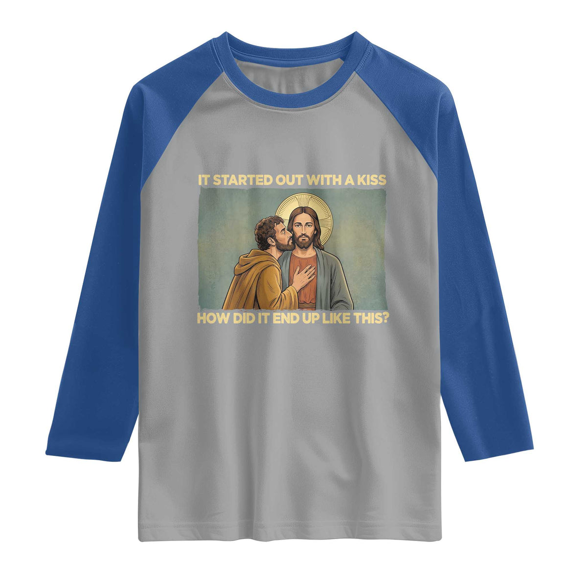 It Started Out With A Kiss Christian Easter Raglan Shirt Judas Betrayal Biblical Scene Faith Reflection Gift