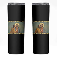 It Started Out With A Kiss Christian Easter Skinny Tumbler Judas Betrayal Biblical Scene Faith Reflection Gift