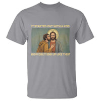 It Started Out With A Kiss Christian Easter T Shirt Judas Betrayal Biblical Scene Faith Reflection Gift