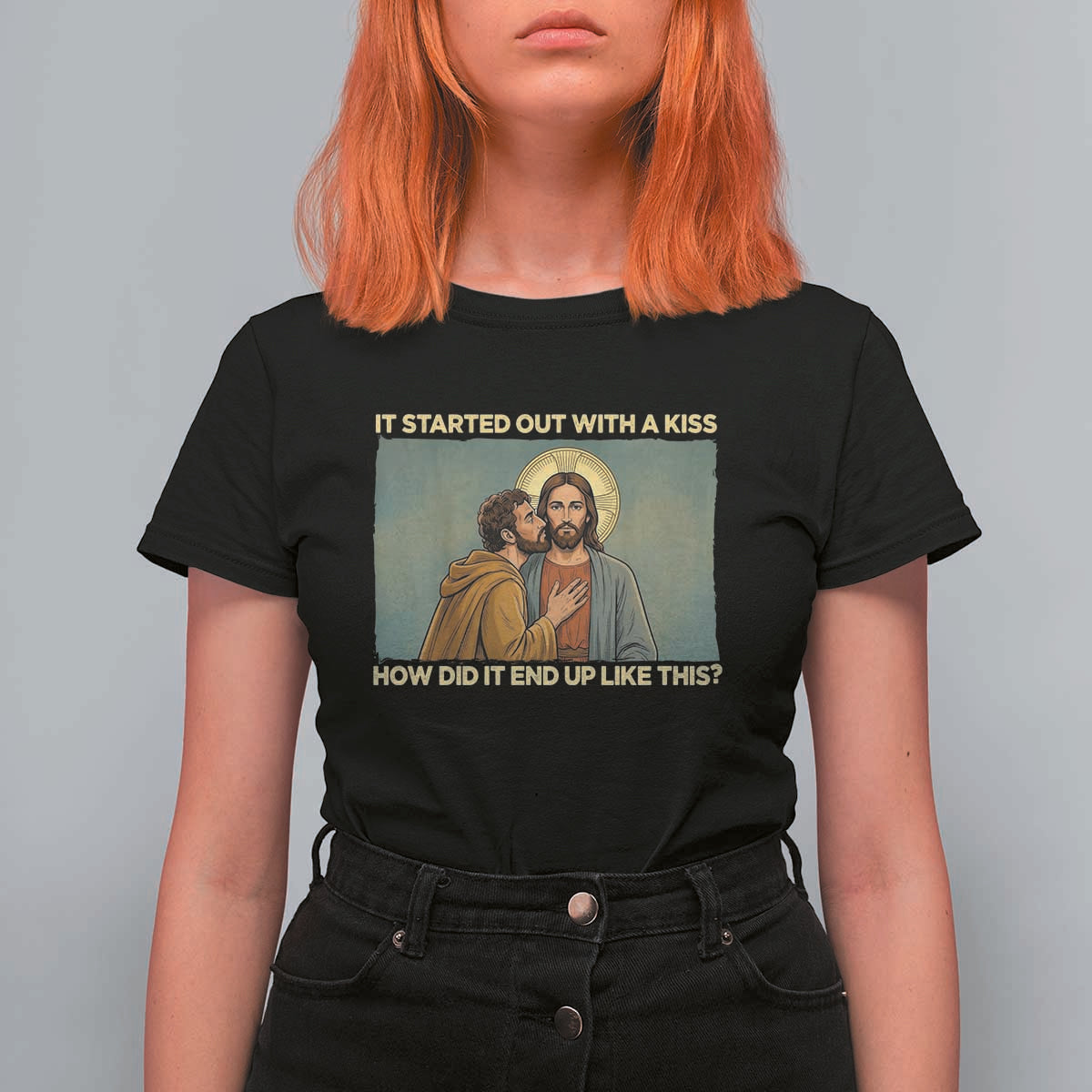 It Started Out With A Kiss Christian Easter T Shirt For Women Judas Betrayal Biblical Scene Faith Reflection Gift