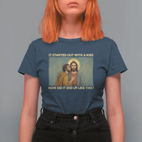 It Started Out With A Kiss Christian Easter T Shirt For Women Judas Betrayal Biblical Scene Faith Reflection Gift