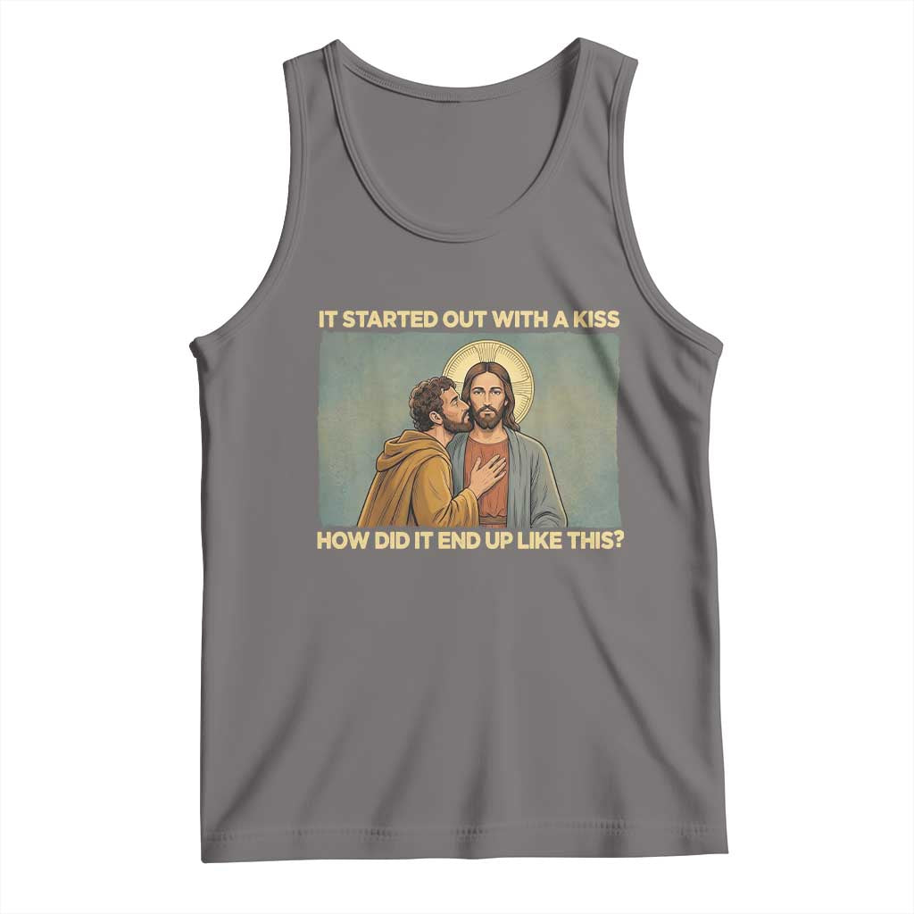 It Started Out With A Kiss Christian Easter Tank Top Judas Betrayal Biblical Scene Faith Reflection Gift