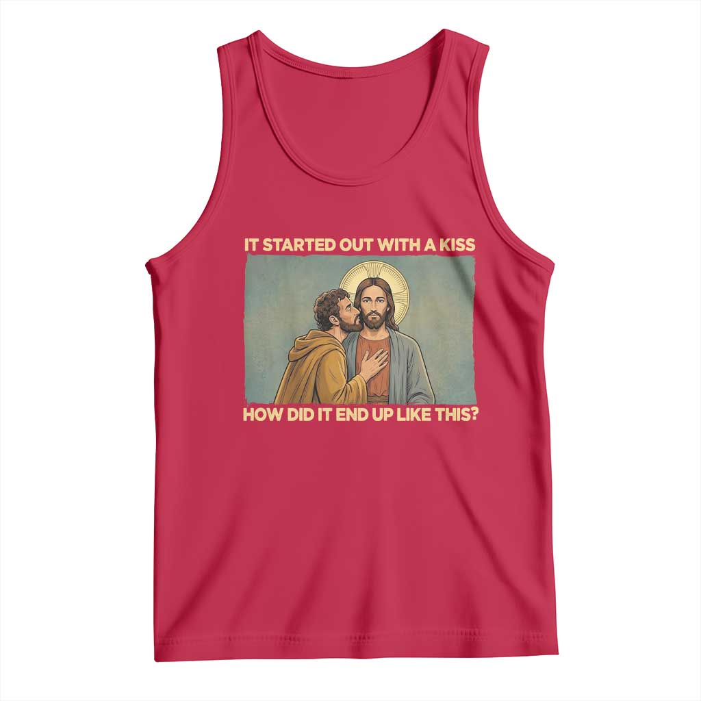 It Started Out With A Kiss Christian Easter Tank Top Judas Betrayal Biblical Scene Faith Reflection Gift