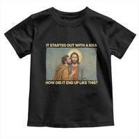 It Started Out With A Kiss Christian Easter Toddler T Shirt Judas Betrayal Biblical Scene Faith Reflection Gift