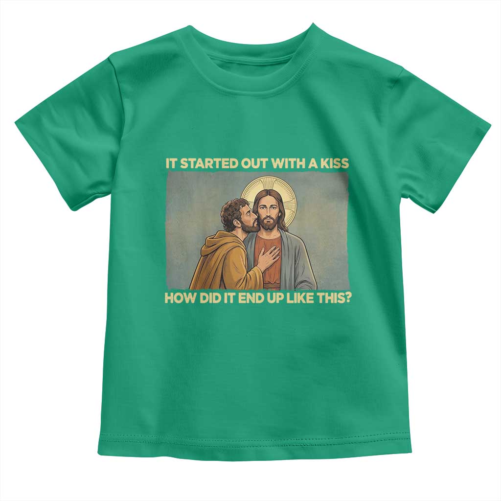 It Started Out With A Kiss Christian Easter Toddler T Shirt Judas Betrayal Biblical Scene Faith Reflection Gift