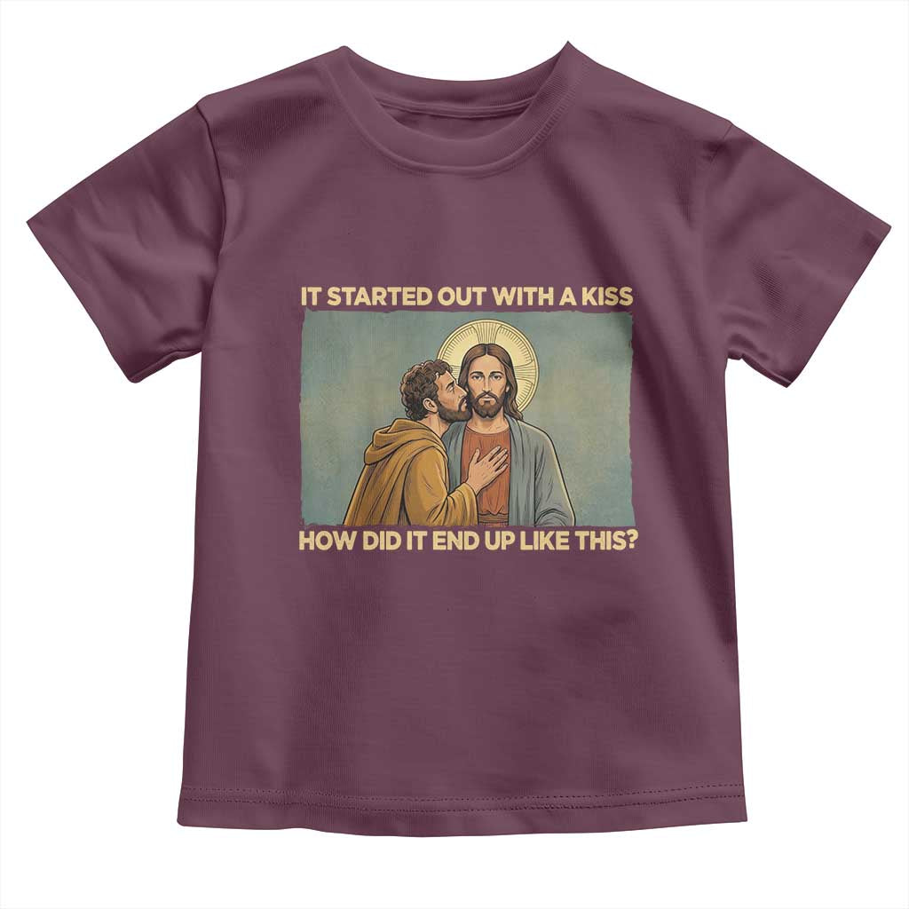 It Started Out With A Kiss Christian Easter Toddler T Shirt Judas Betrayal Biblical Scene Faith Reflection Gift