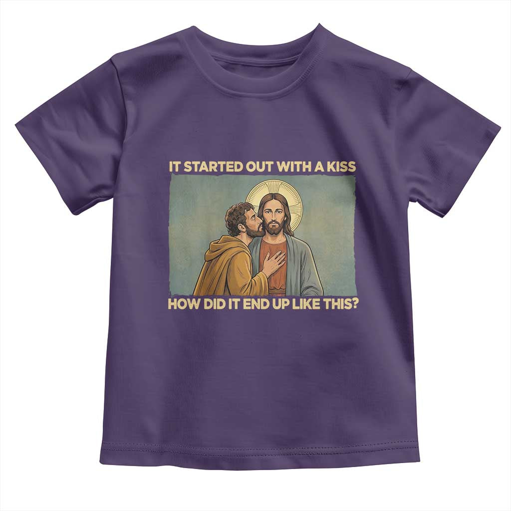 It Started Out With A Kiss Christian Easter Toddler T Shirt Judas Betrayal Biblical Scene Faith Reflection Gift