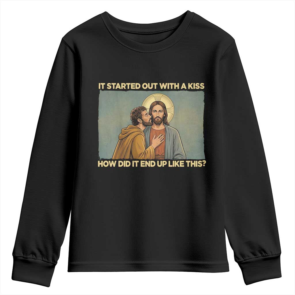 It Started Out With A Kiss Christian Easter Youth Sweatshirt Judas Betrayal Biblical Scene Faith Reflection Gift