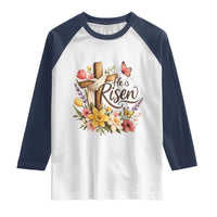He Is Risen Floral Cross Christian Easter Raglan Shirt Spring Flowers Butterfly Faith Inspirational Gift