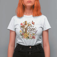 He Is Risen Floral Cross Christian Easter T Shirt For Women Spring Flowers Butterfly Faith Inspirational Gift