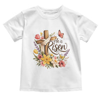 He Is Risen Floral Cross Christian Easter Toddler T Shirt Spring Flowers Butterfly Faith Inspirational Gift