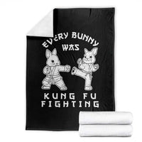 Funny Easter Rabbit Martial Arts Throw Blanket Every Bunny Was Kung Fu Fighting Cute Bunny Humor Gift