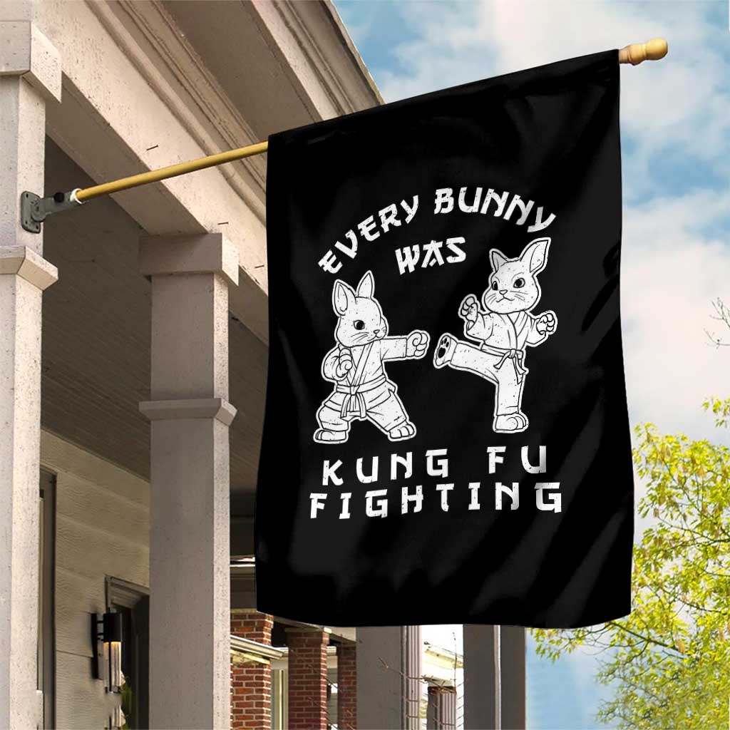 Funny Easter Rabbit Martial Arts Garden Flag Every Bunny Was Kung Fu Fighting Cute Bunny Humor Gift