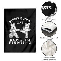 Funny Easter Rabbit Martial Arts Garden Flag Every Bunny Was Kung Fu Fighting Cute Bunny Humor Gift