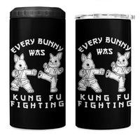 Funny Easter Rabbit Martial Arts 4 in 1 Can Cooler Tumbler Every Bunny Was Kung Fu Fighting Cute Bunny Humor Gift
