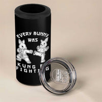 Funny Easter Rabbit Martial Arts 4 in 1 Can Cooler Tumbler Every Bunny Was Kung Fu Fighting Cute Bunny Humor Gift