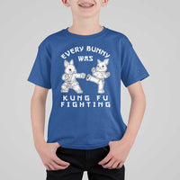 Funny Easter Rabbit Martial Arts T Shirt For Kid Every Bunny Was Kung Fu Fighting Cute Bunny Humor Gift