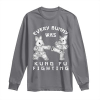 Funny Easter Rabbit Martial Arts Long Sleeve Shirt Every Bunny Was Kung Fu Fighting Cute Bunny Humor Gift