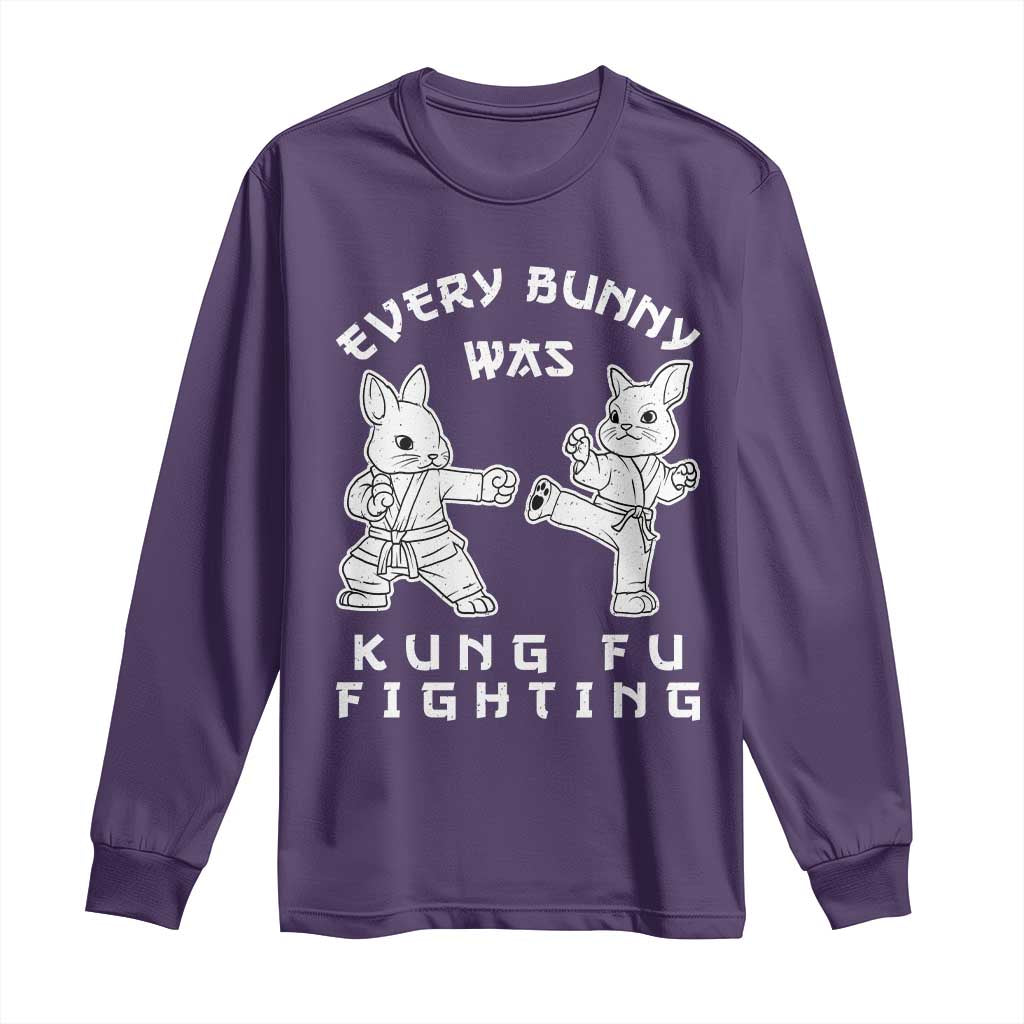 Funny Easter Rabbit Martial Arts Long Sleeve Shirt Every Bunny Was Kung Fu Fighting Cute Bunny Humor Gift