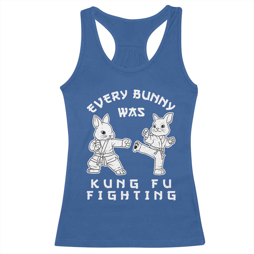 Funny Easter Rabbit Martial Arts Racerback Tank Top Every Bunny Was Kung Fu Fighting Cute Bunny Humor Gift