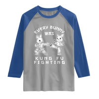 Funny Easter Rabbit Martial Arts Raglan Shirt Every Bunny Was Kung Fu Fighting Cute Bunny Humor Gift