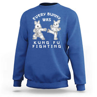 Funny Easter Rabbit Martial Arts Sweatshirt Every Bunny Was Kung Fu Fighting Cute Bunny Humor Gift