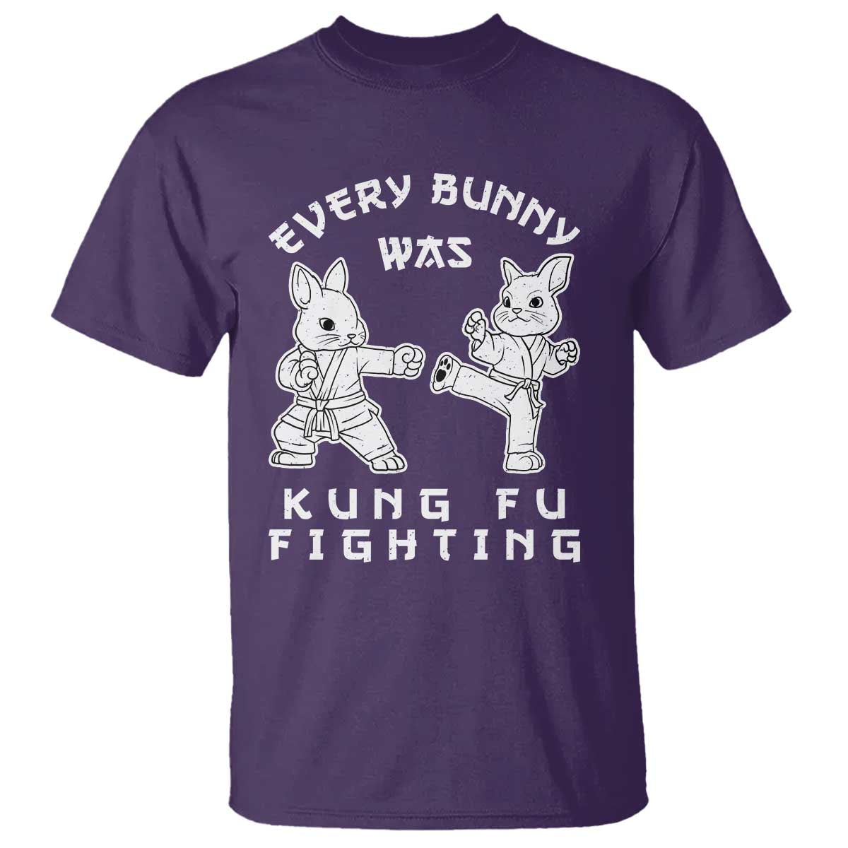 Funny Easter Rabbit Martial Arts T Shirt Every Bunny Was Kung Fu Fighting Cute Bunny Humor Gift