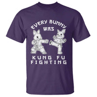 Funny Easter Rabbit Martial Arts T Shirt Every Bunny Was Kung Fu Fighting Cute Bunny Humor Gift