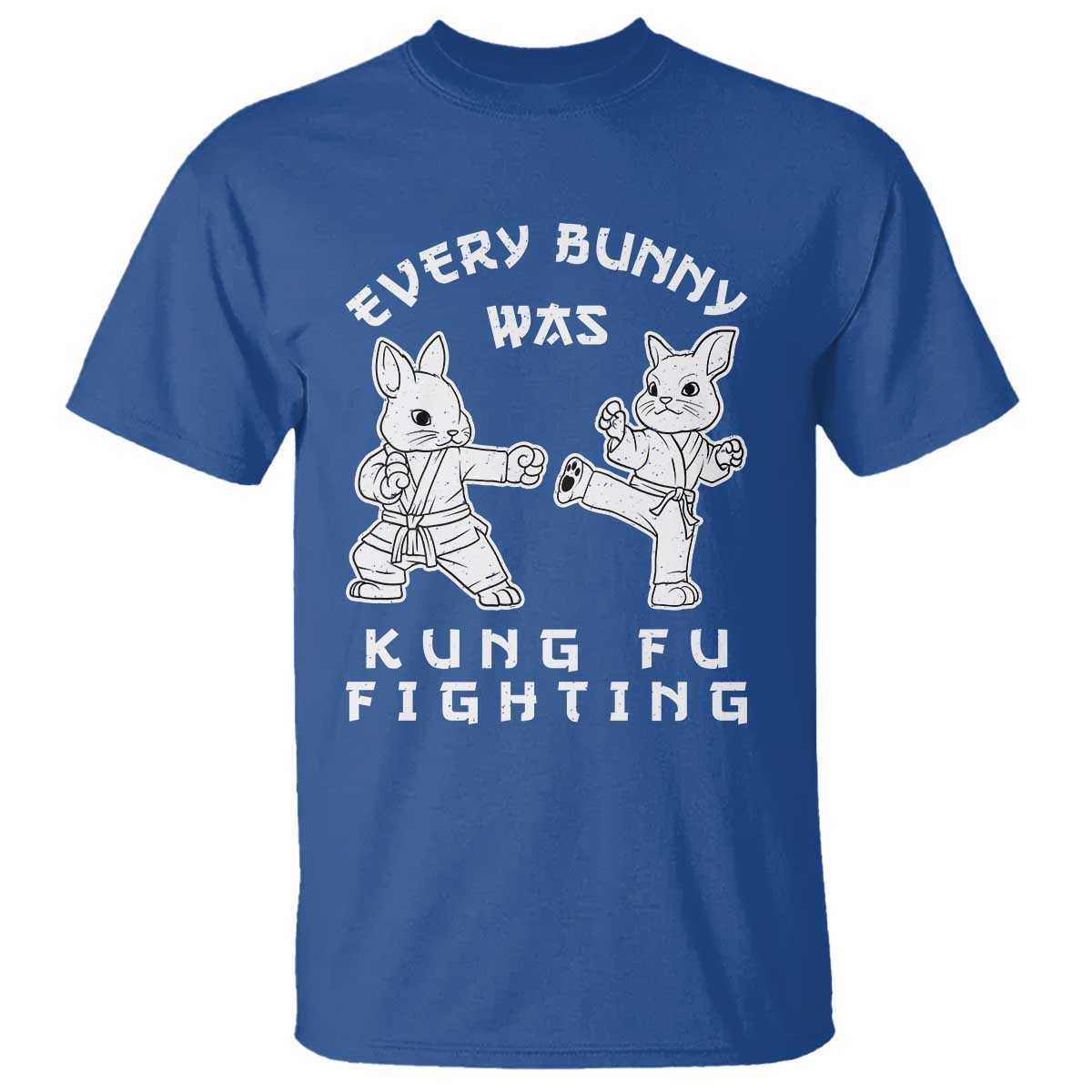 Funny Easter Rabbit Martial Arts T Shirt Every Bunny Was Kung Fu Fighting Cute Bunny Humor Gift