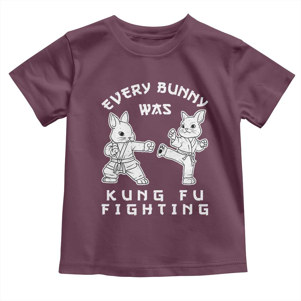 Funny Easter Rabbit Martial Arts Toddler T Shirt Every Bunny Was Kung Fu Fighting Cute Bunny Humor Gift