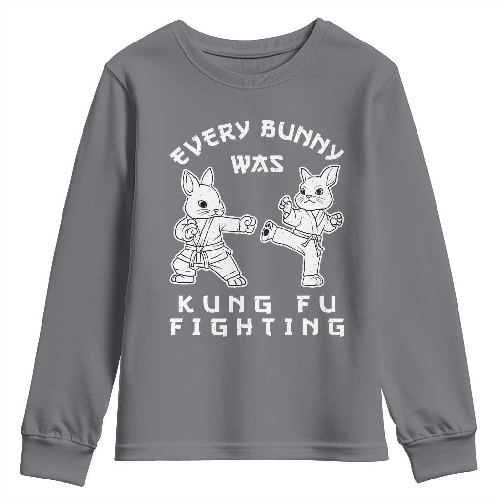 Funny Easter Rabbit Martial Arts Youth Sweatshirt Every Bunny Was Kung Fu Fighting Cute Bunny Humor Gift