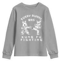 Funny Easter Rabbit Martial Arts Youth Sweatshirt Every Bunny Was Kung Fu Fighting Cute Bunny Humor Gift