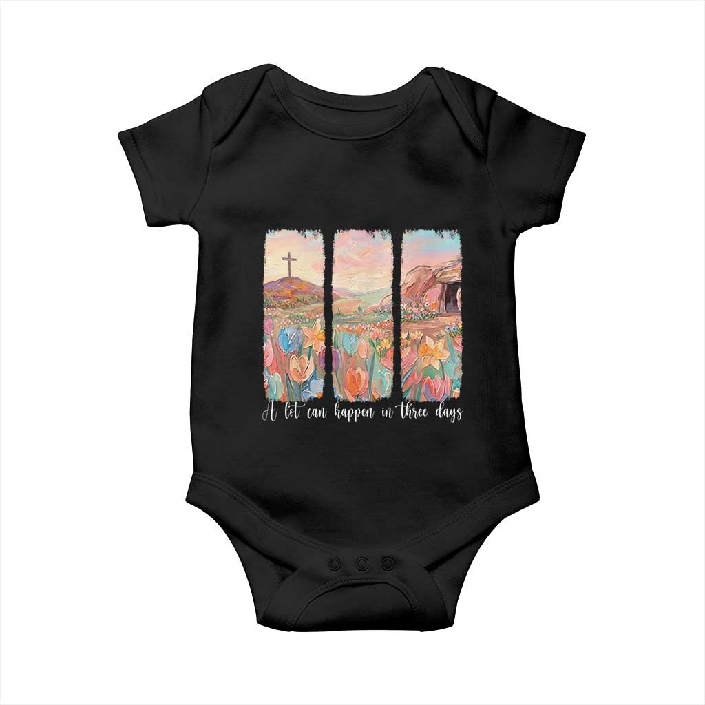 A Lot Can Happen In Three Days Christian Easter Baby Onesie Empty Tomb Cross Landscape Faith Inspirational Gift
