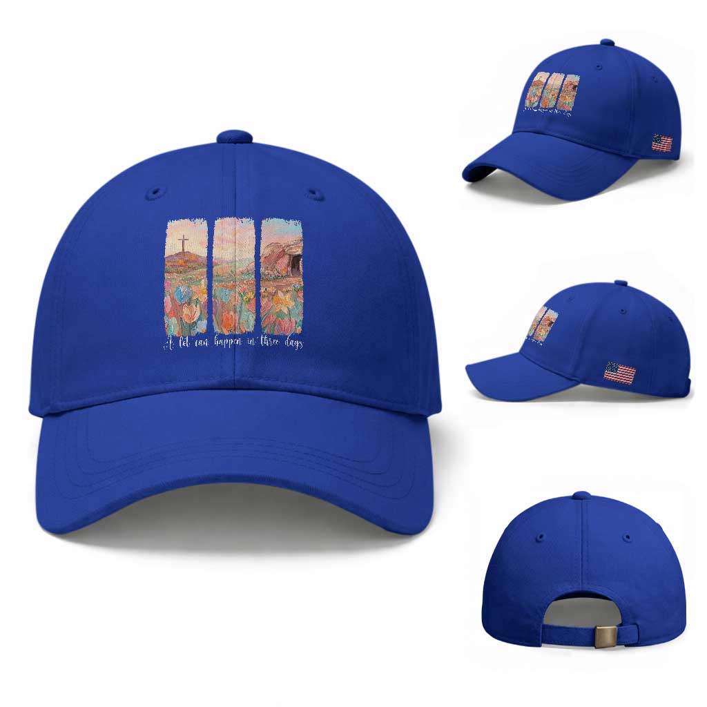 A Lot Can Happen In Three Days Christian Easter Baseball Cap Empty Tomb Cross Landscape Faith Inspirational Gift