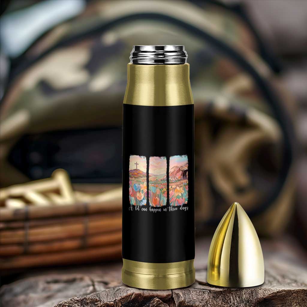 A Lot Can Happen In Three Days Christian Easter Bullet Tumbler Empty Tomb Cross Landscape Faith Inspirational Gift