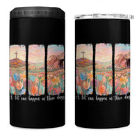 A Lot Can Happen In Three Days Christian Easter 4 in 1 Can Cooler Tumbler Empty Tomb Cross Landscape Faith Inspirational Gift