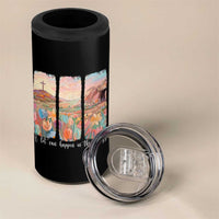 A Lot Can Happen In Three Days Christian Easter 4 in 1 Can Cooler Tumbler Empty Tomb Cross Landscape Faith Inspirational Gift