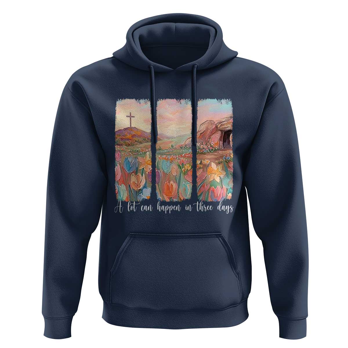 A Lot Can Happen In Three Days Christian Easter Hoodie Empty Tomb Cross Landscape Faith Inspirational Gift