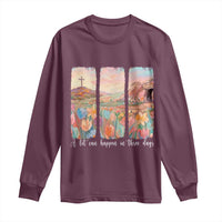 A Lot Can Happen In Three Days Christian Easter Long Sleeve Shirt Empty Tomb Cross Landscape Faith Inspirational Gift