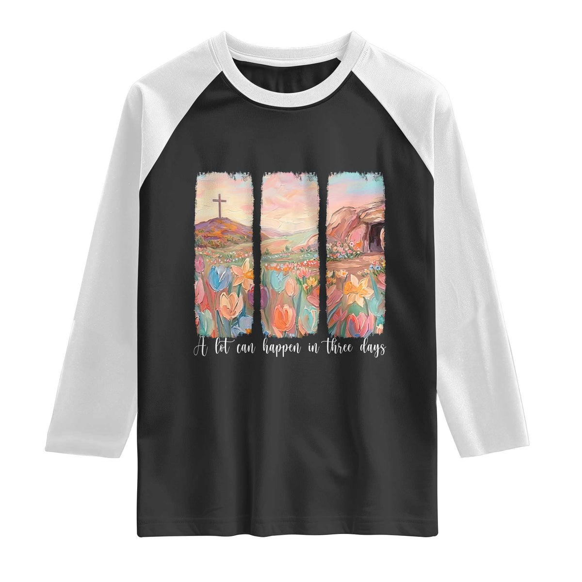 A Lot Can Happen In Three Days Christian Easter Raglan Shirt Empty Tomb Cross Landscape Faith Inspirational Gift