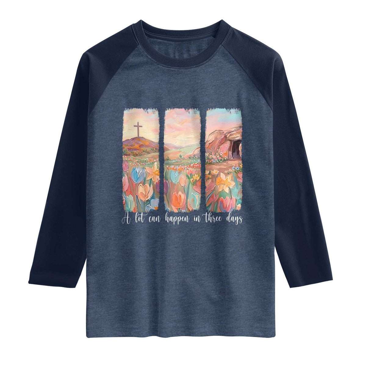 A Lot Can Happen In Three Days Christian Easter Raglan Shirt Empty Tomb Cross Landscape Faith Inspirational Gift