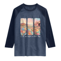 A Lot Can Happen In Three Days Christian Easter Raglan Shirt Empty Tomb Cross Landscape Faith Inspirational Gift