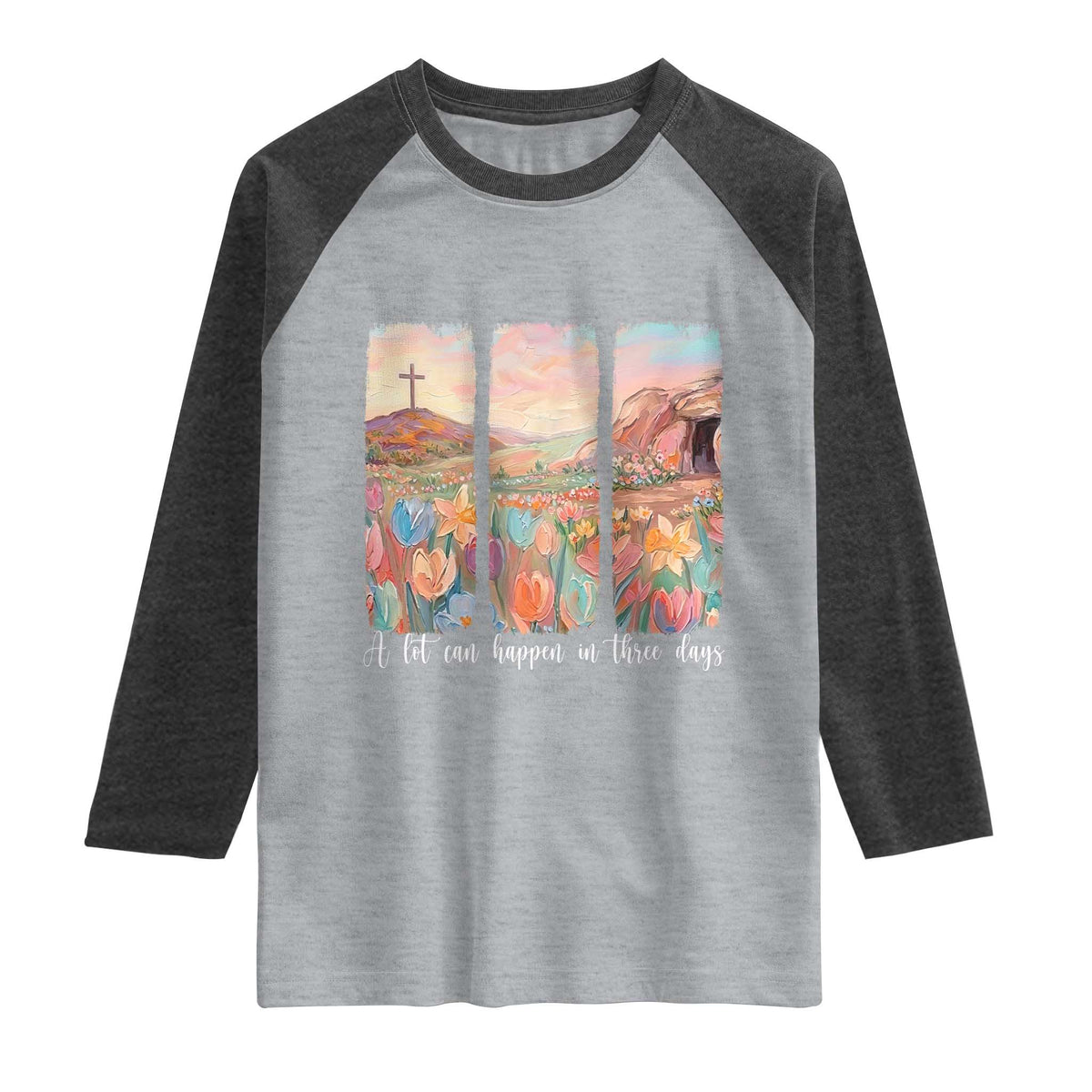A Lot Can Happen In Three Days Christian Easter Raglan Shirt Empty Tomb Cross Landscape Faith Inspirational Gift
