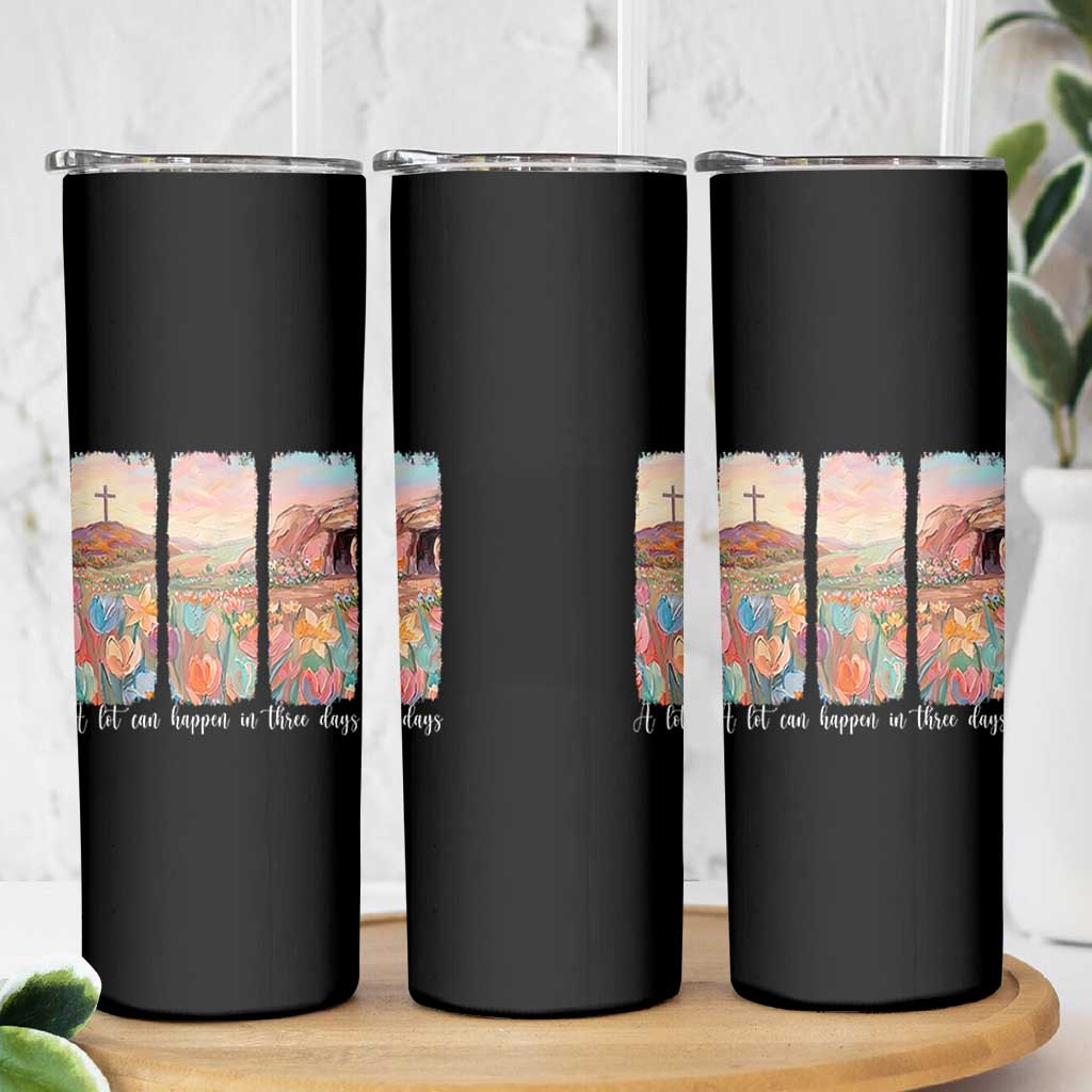 A Lot Can Happen In Three Days Christian Easter Skinny Tumbler Empty Tomb Cross Landscape Faith Inspirational Gift