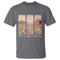 A Lot Can Happen In Three Days Christian Easter T Shirt Empty Tomb Cross Landscape Faith Inspirational Gift