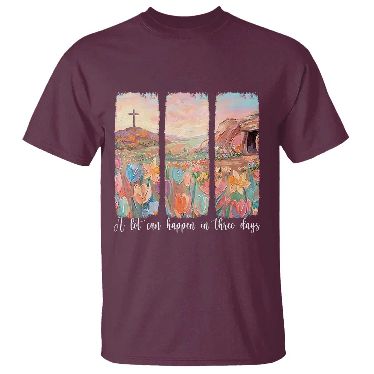 A Lot Can Happen In Three Days Christian Easter T Shirt Empty Tomb Cross Landscape Faith Inspirational Gift